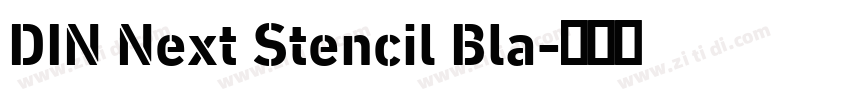 DIN Next Stencil Bla字体转换